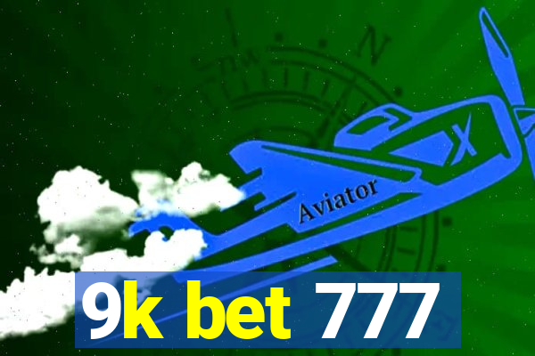 9k bet 777